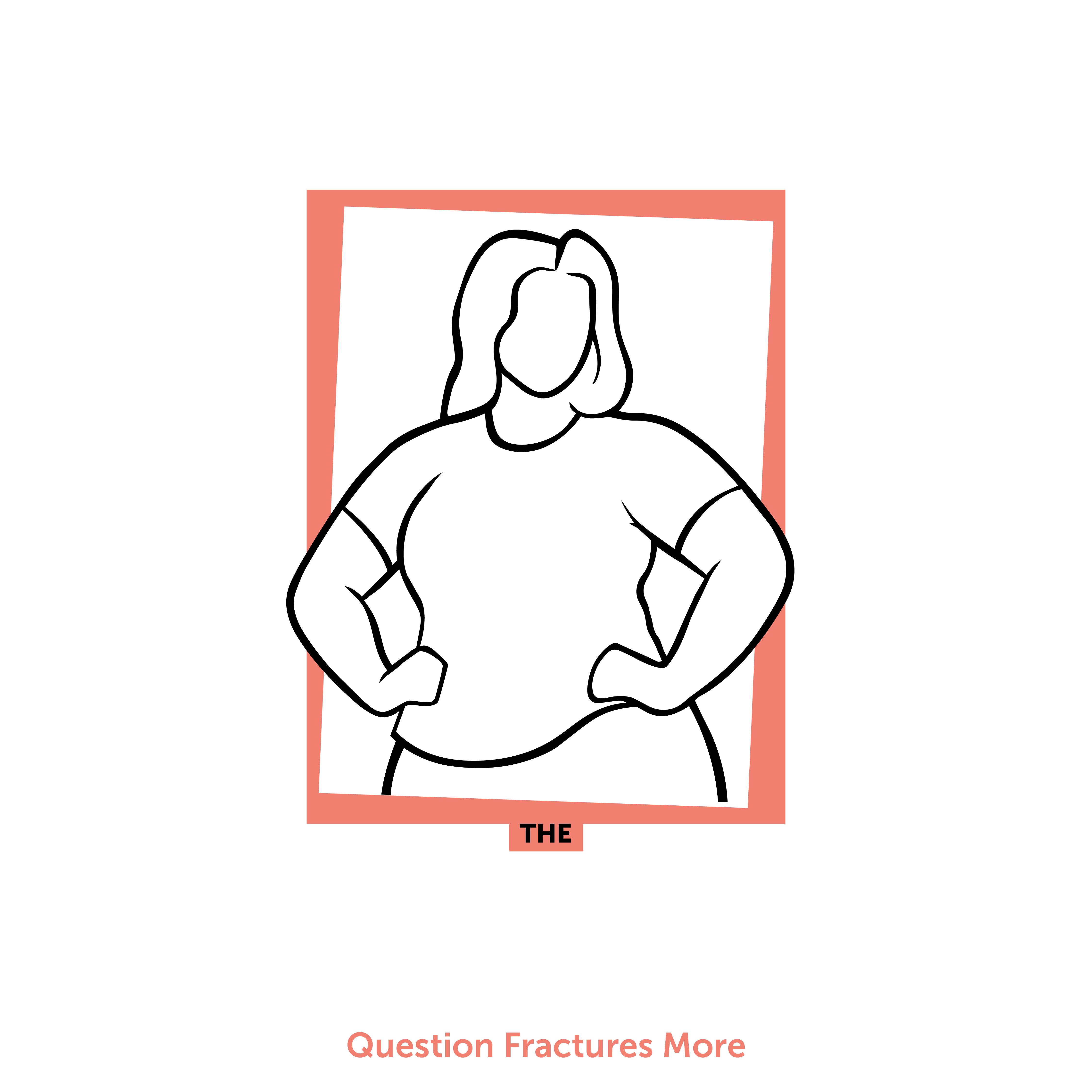 Question Fractures More - Informed Investigator